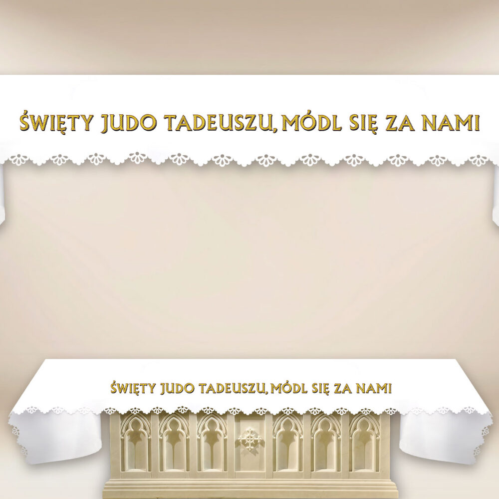 Obrus Foto Wycinany Laserowo “Święty Judo Tadeuszu, Módl Się Za Nami”