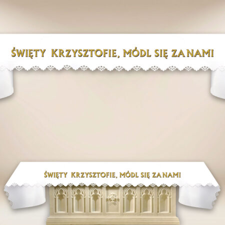 Obrus Foto Wycinany Laserowo “Święty Krzysztofie, Módl Się Za Nami”